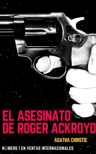 Agatha Christie - El Asesinato de Roger Ackroyd