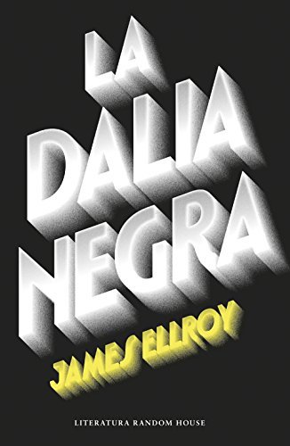 La Dalia Negra - James Ellroy
