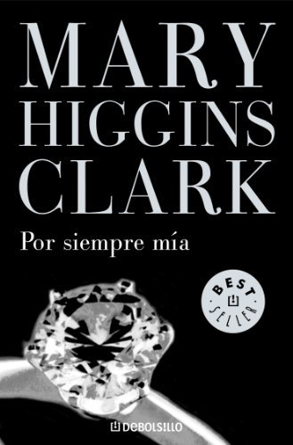Por siempre mía - Mary Higgins Clark