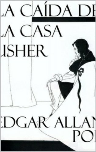 La Caída de la casa Usher - Edgard Allan Poe - Narrativa Policiaca